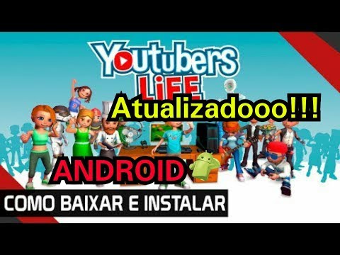 Atualizado!!!!Como Baixar E Instalar YOUTUBERS LIFE No Android!