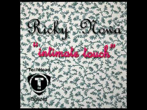 Ricky Nowa - Intimate Touch (Original Mix).wmv