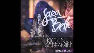 Kickin' and Screamin' (Dance Remix) - SaraBeth
