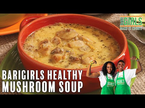 The BariGirls: Healthy Mushroom Soup 🍲