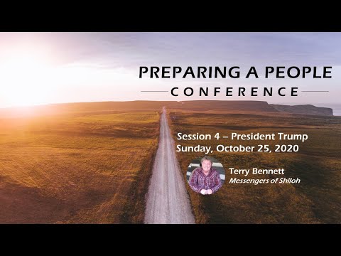 04 - Session 4 - Terry Bennett - Preparing a People Conference - Terry Bennett - President Trump