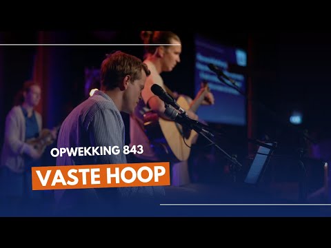 Vaste hoop | Opwekking 843