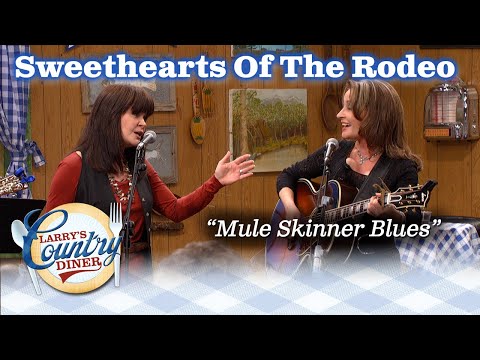SWEETHEARTS OF THE RODEO yodel out the MULE SKINNER BLUES!