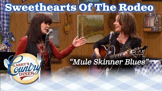 SWEETHEARTS OF THE RODEO yodel out the MULE SKINNER BLUES!