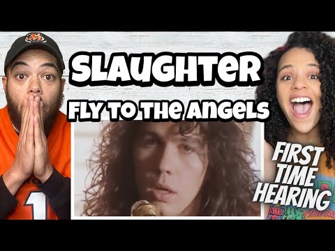 SO BEAUTIFUL.. Slaughter -  Fly To The Angels | FIRST TIME HEARING  REACTION