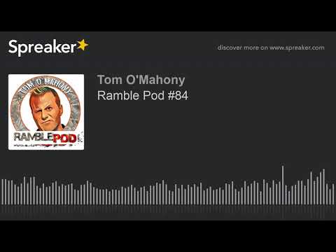 Ramble Pod #84
