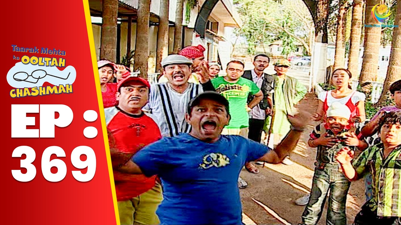 SE 01 EP 369 -  Tempo Mai Ky Dekha Jisse Society Wale Darr Gaye  ! | Taarak Mehta Ka oltah hashmah