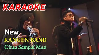 Download lagu KARAOKE || Cinta Sampai Mati || Kangen Band mp3 Download lagu KARAOKE || Cinta Sampai Mati || Kangen Band mp3