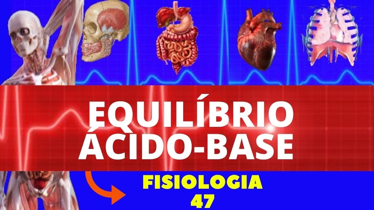 EQUILÍBRIO ÁCIDO - BASE (FISIOLOGIA HUMANA) - FISIOLOGIA DE GUYTON - SISTEMA TAMPÃO - FISIOLOGIA