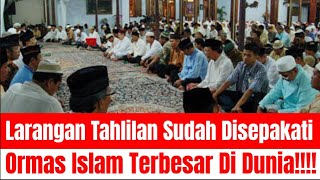 Download lagu LARANGAN YASINAN DAN TAHLILAN SUDAH DISETUJUI DAN DISEPAKATI ORMAS ISLAM TERBESAR DIINDONESIA!!? mp3