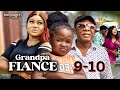 GRANDPA'S FIANCE 9&10 - EBUBE OBIO NKEM OWOH RACHAEL OKONKWO 2023 Latest Nigerian Nollywood Movie