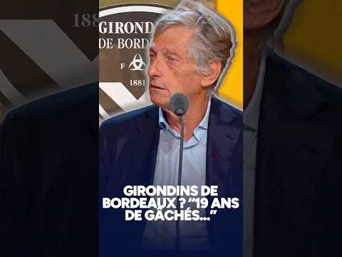 Girondins de Bordeaux : “19 ans de gâchés”, regrette Nicolas de Tavernost