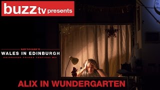 Wales in Edinburgh: Alix In Wundergarthen