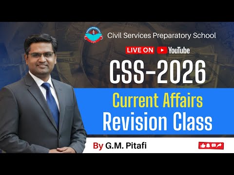Free Current Affairs Revision Class for CSS-2026 by GM.  Pitafi