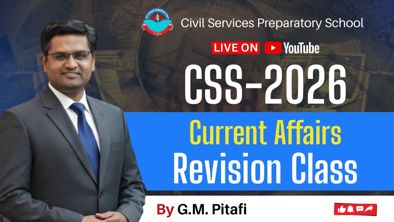 Free Current Affairs Revision Class for CSS-2026 by GM.  Pitafi