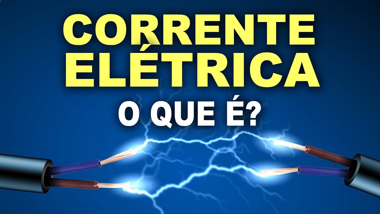 O que é corrente elétrica?