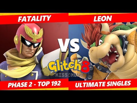Glitch 8 SSBU - LeoN (Bowser) Vs. Fatality (Captain Falcon) Smash Ultimate Tournament Top 192