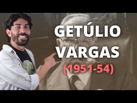 GETÚLIO VARGAS - O RETORNO (1951-54) | Na Cola da Prova