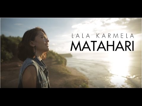 Lala Karmela - Matahari (Official Music Video)
