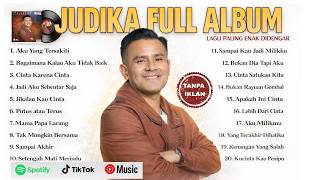 Download lagu JUDIKA || AKU YANG TERSAKITI _ BAGAIMANA KALAU AKU TIDAK BAIK _ CINTA KARENA CINTA || FULL ALBUM mp3