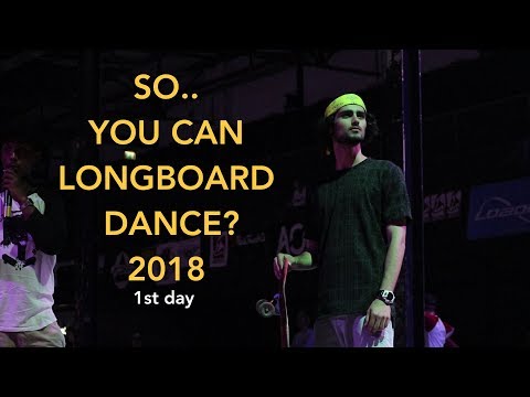 SYCLD 2018 | Day 1 | Worldcup Longboard Freestyle and Dance