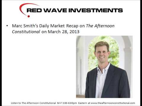 Red Wave Investments Daily Recap - March 28, 2013