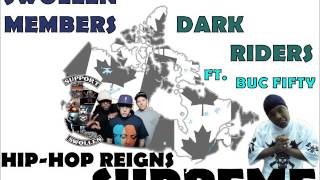 Swollen Members - Dark Riders ft. Buc Fifty