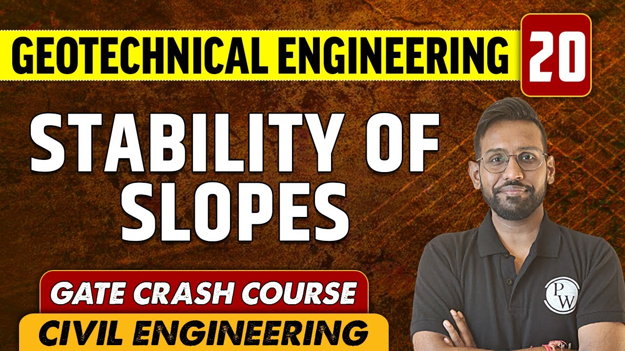 Geotechnical Engineering 20 l Stability of Slopes l Civil Engineering | GATE Crash Course