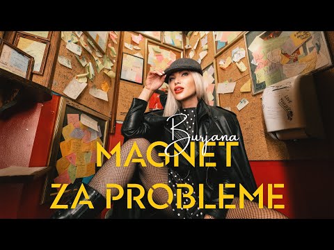 BURJANA – MAGNET ZA PROBLEME | Official Video 2025