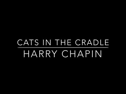 Cats In The Cradle - Harry Chapin (HD With Lyrics)