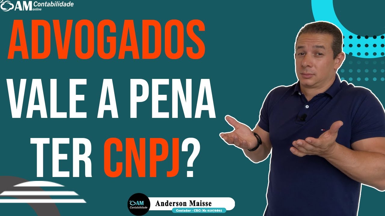 ADVOGADO, VALE A PENA TER CNPJ?
