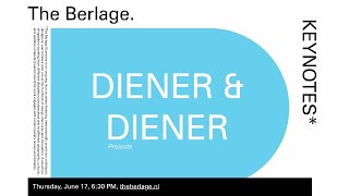 The Berlage Keynotes: Diener & Diener video