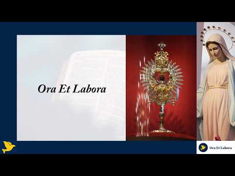 59. Ora Et Labora II - Dva izvora Božje Riječi!