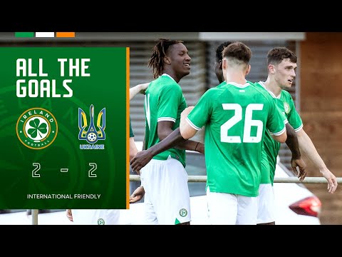 ALL THE GOALS | Ireland U21 2-2 Ukraine U21 | International Friendly Highlights