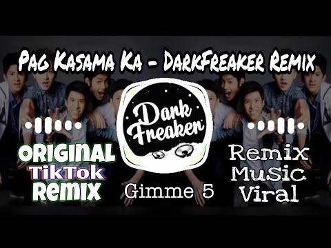 TikTok Viral Pag Kasama Ka - DarkFreaker Remix (Original Remix Music TikTok)