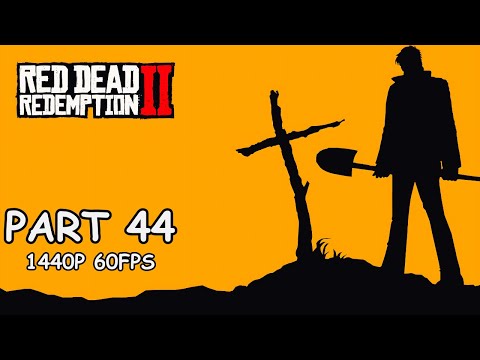 RED DEAD REDEMPTION 2 100% Walkthrough Gameplay Part 44 - No Commentary (PC - 1440p 60FPS)
