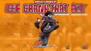 Big Fella Zil - Crank That Feat Dreadhead Dev [ #MotorbikeChallenge ] [ Clean Version ]