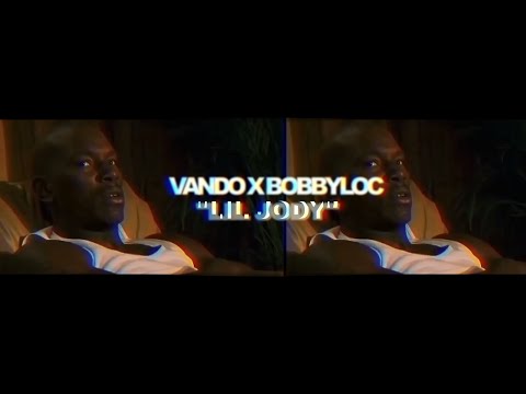 Vando x Bobby Loc - Lil Jody