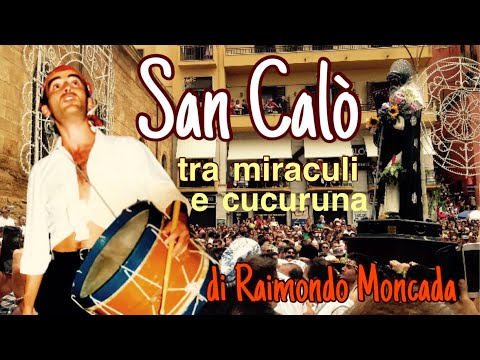 San Calò, tra miraculi e cucuruna