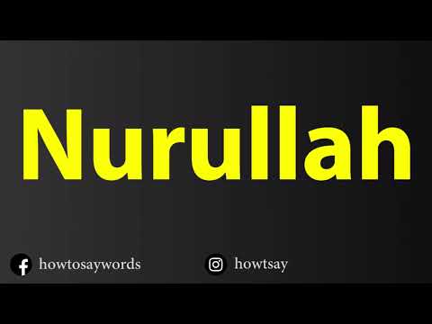 How To Pronounce Nurullah