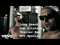 Long Beach Dub All Stars Trailer Ras MTV Special