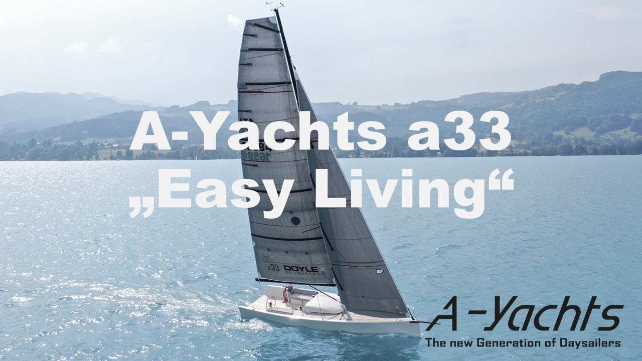 A-Yachts - a33 "Easy living"