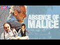 Absence of Malice (1981) Retrospective