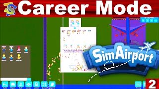 Let's Play SimAirport - Career Mode EP2