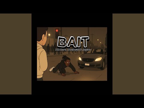 Bait (feat. KD Here & B9ine)