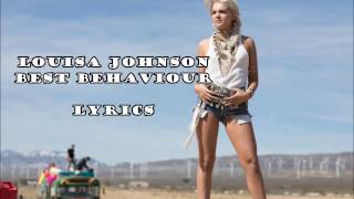 Louisa Johnson - Best Behaviour - Lyrics