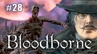Let's die a lot in Bloodborne Ep 28 - A Poop Boss Fight