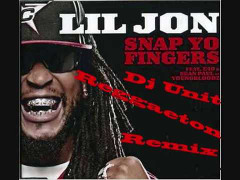 Lil Jon - Snap Your Fingers Reggaeton Version  Remix By Dj Unit HQ