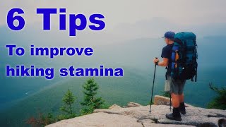 6 ways to improve your hiking stamina