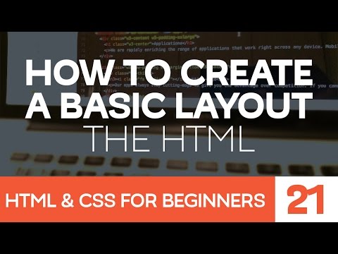 HTML & CSS for Beginners Part 21: How to create a basic website layout - the HTML